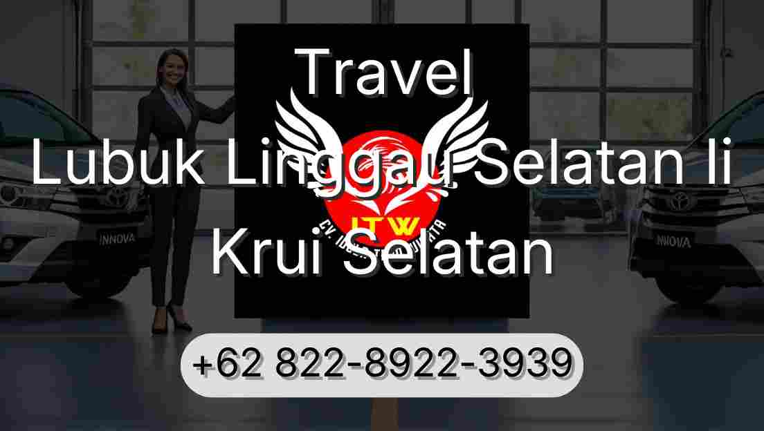 Travel Lubuk Linggau Selatan Ii Krui Selatan