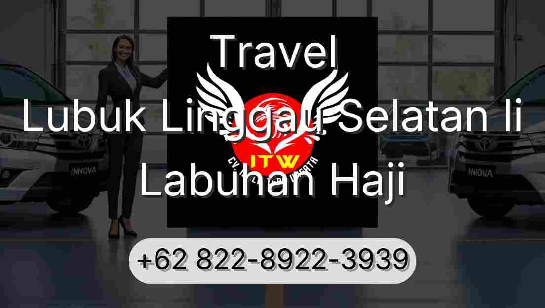 Travel Lubuk Linggau Selatan Ii Labuhan Haji