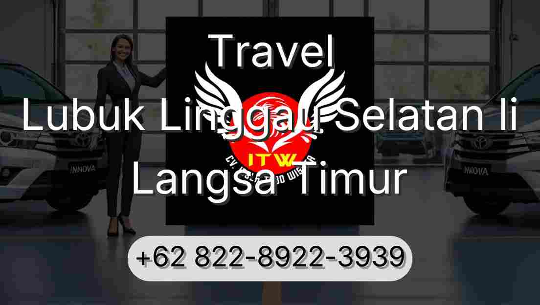 Travel Lubuk Linggau Selatan Ii Langsa Timur