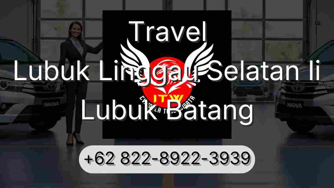 Travel Lubuk Linggau Selatan Ii Lubuk Batang