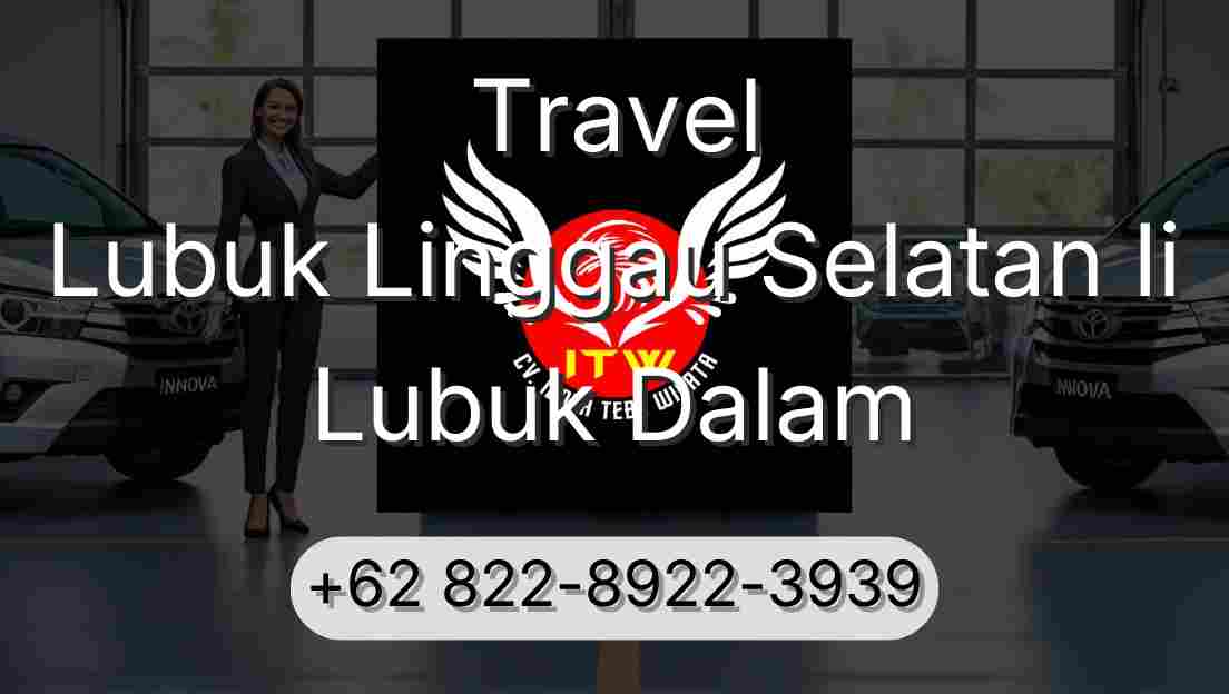 Travel Lubuk Linggau Selatan Ii Lubuk Dalam