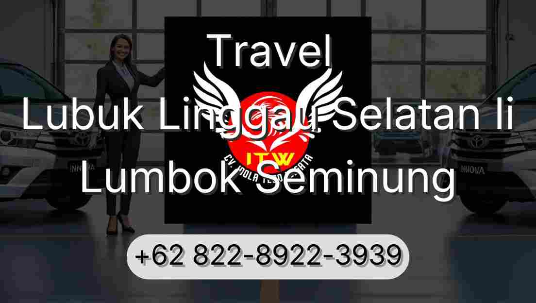 Travel Lubuk Linggau Selatan Ii Lumbok Seminung