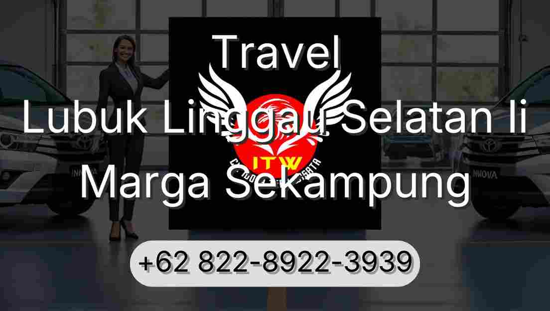 Travel Lubuk Linggau Selatan Ii Marga Sekampung