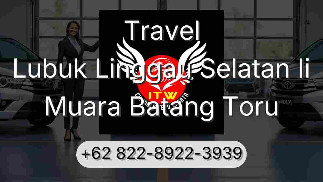 Travel Lubuk Linggau Selatan Ii Muara Batang Toru