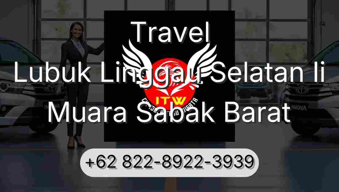 Travel Lubuk Linggau Selatan Ii Muara Sabak Barat
