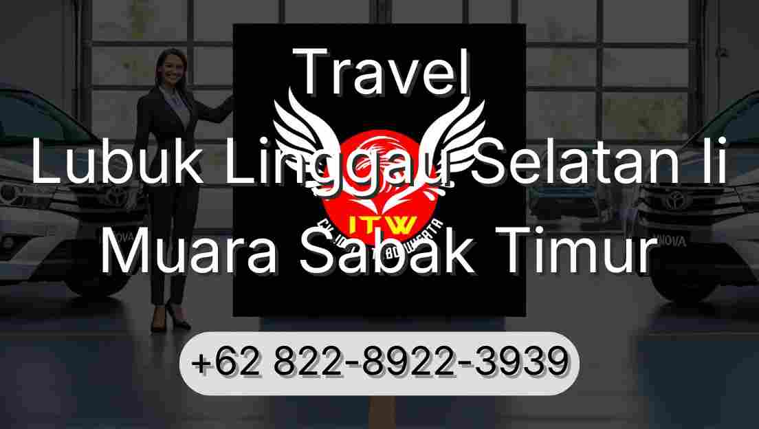 Travel Lubuk Linggau Selatan Ii Muara Sabak Timur