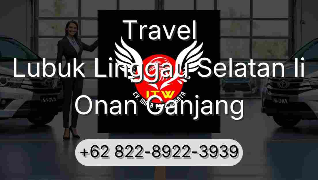Travel Lubuk Linggau Selatan Ii Onan Ganjang