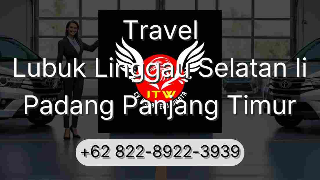 Travel Lubuk Linggau Selatan Ii Padang Panjang Timur