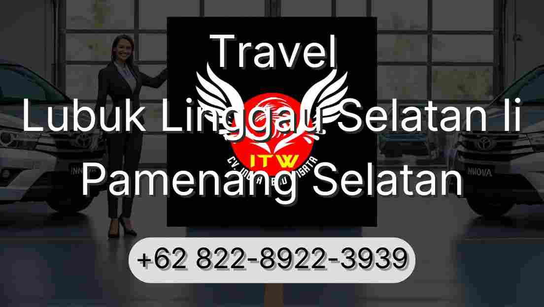 Travel Lubuk Linggau Selatan Ii Pamenang Selatan