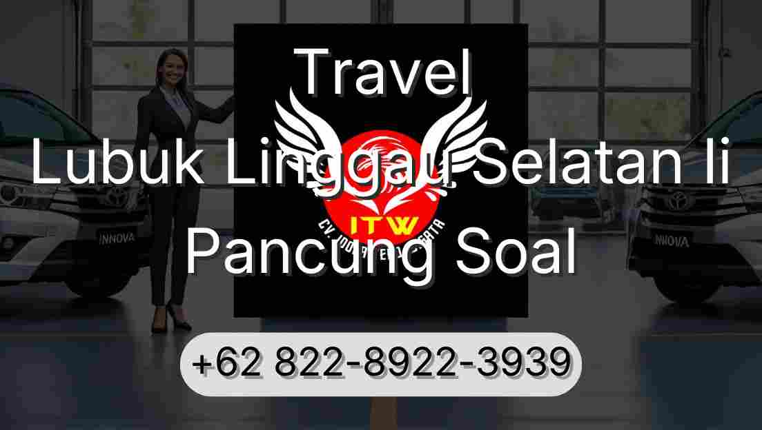 Travel Lubuk Linggau Selatan Ii Pancung Soal