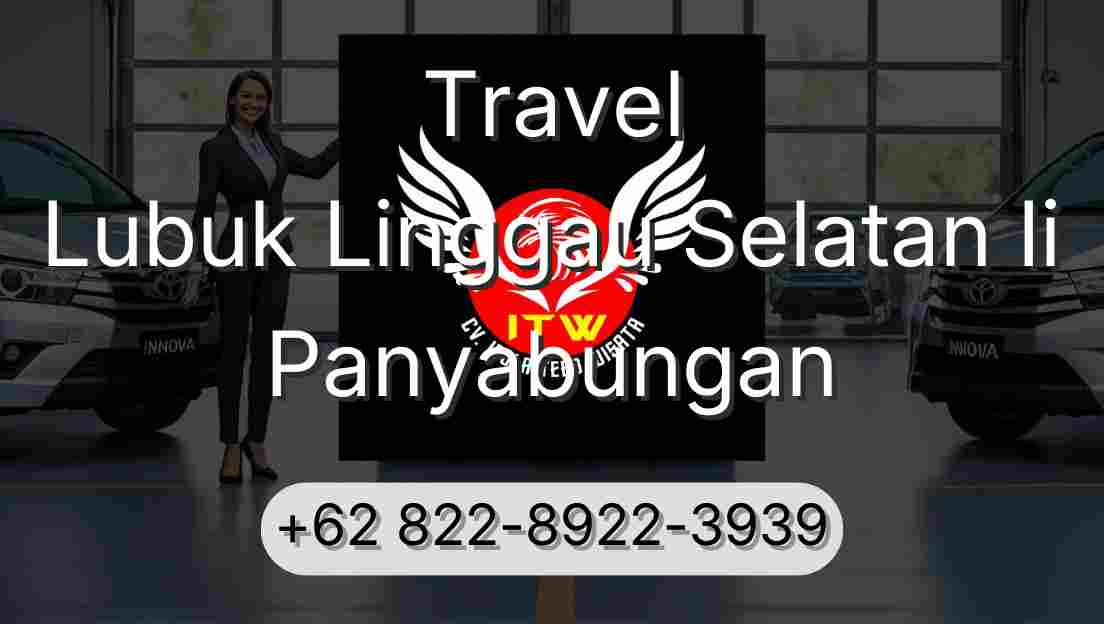 Travel Lubuk Linggau Selatan Ii Panyabungan