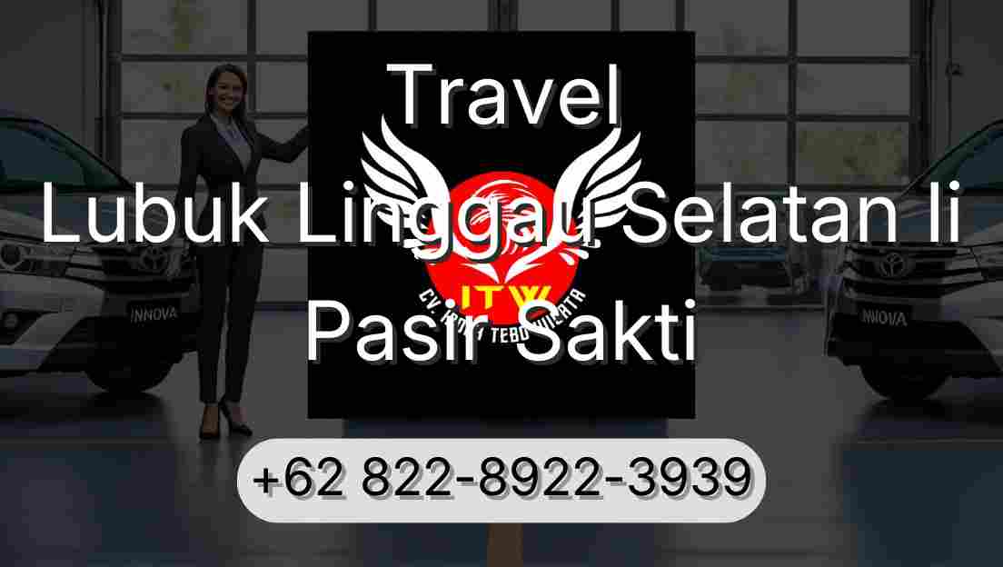 Travel Lubuk Linggau Selatan Ii Pasir Sakti