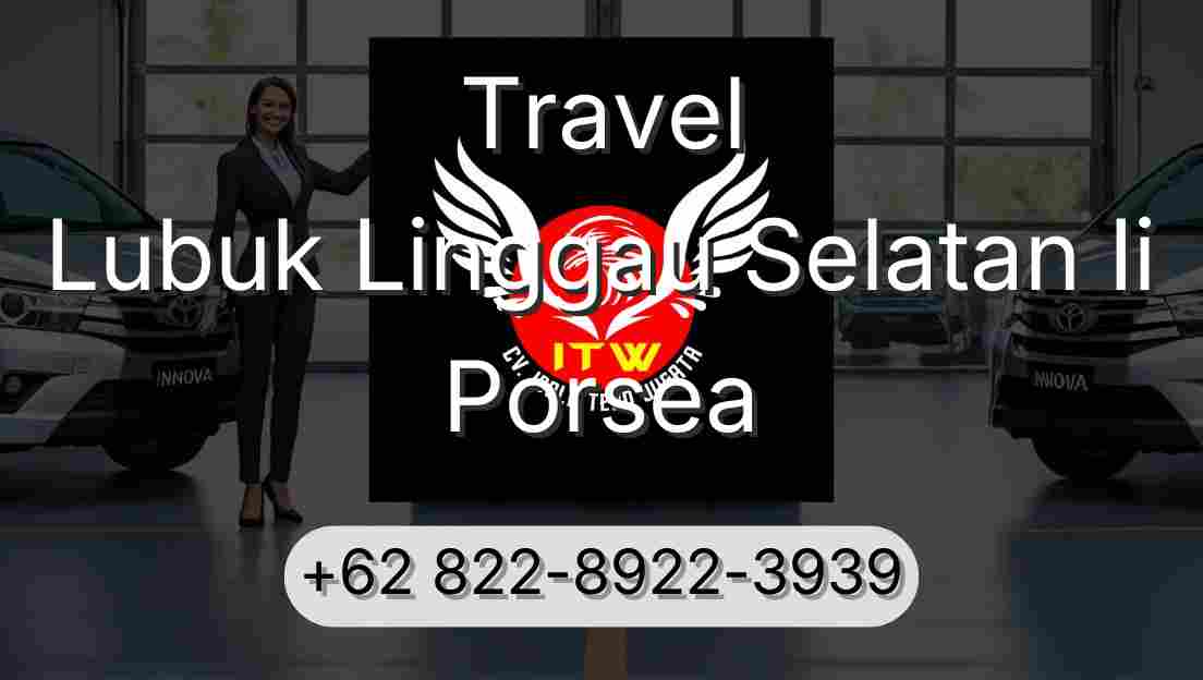 Travel Lubuk Linggau Selatan Ii Porsea