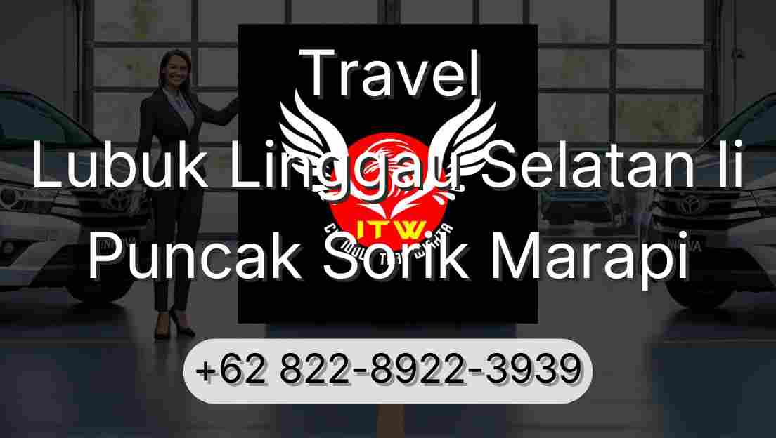 Travel Lubuk Linggau Selatan Ii Puncak Sorik Marapi