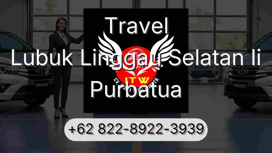 Travel Lubuk Linggau Selatan Ii Purbatua