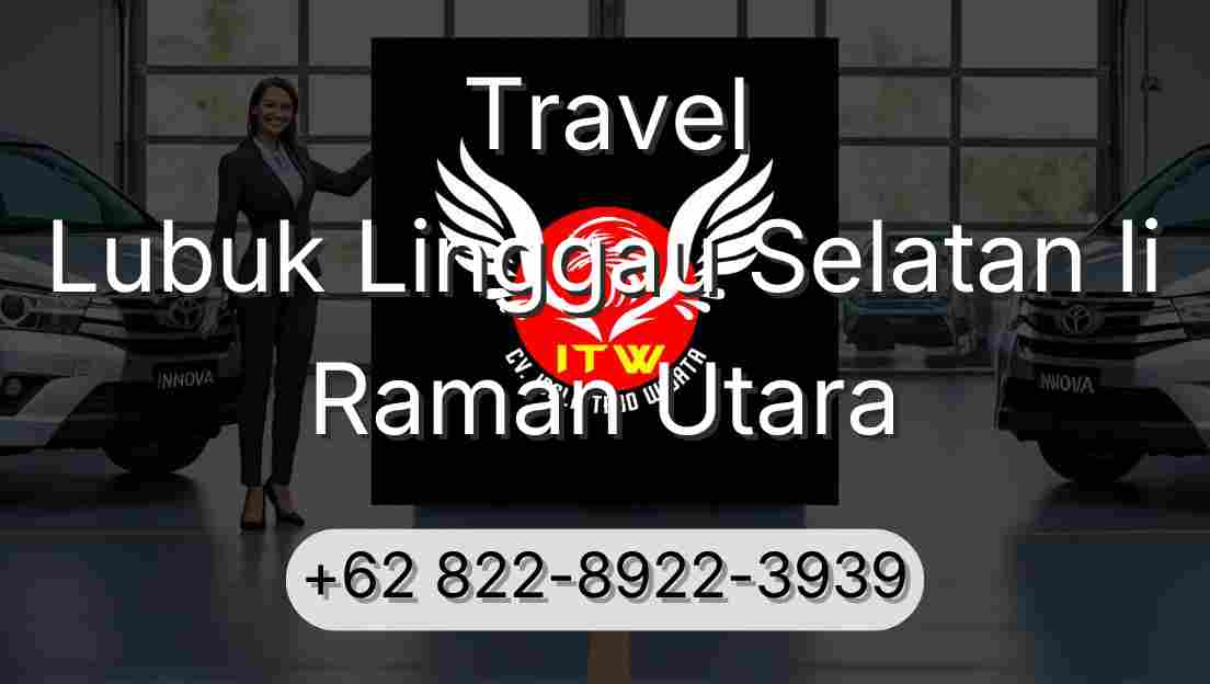 Travel Lubuk Linggau Selatan Ii Raman Utara