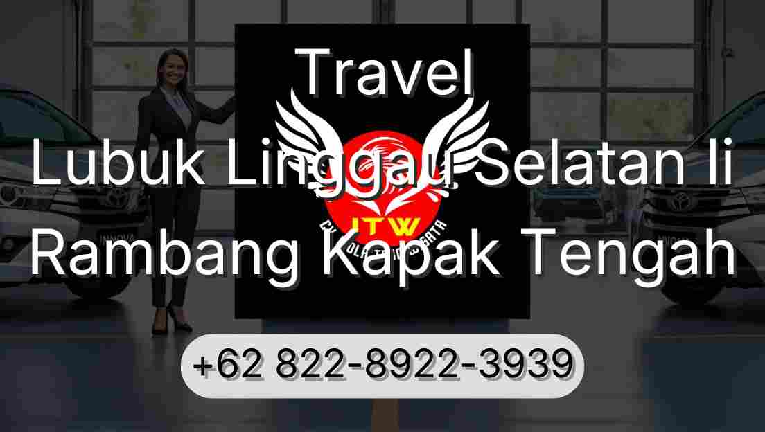 Travel Lubuk Linggau Selatan Ii Rambang Kapak Tengah