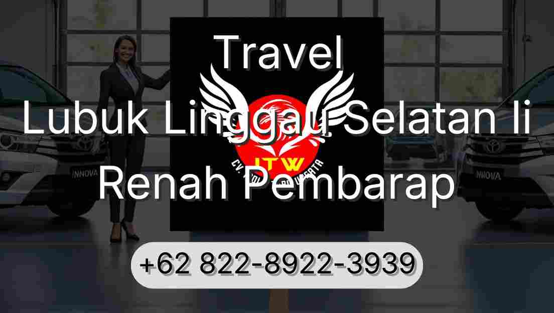 Travel Lubuk Linggau Selatan Ii Renah Pembarap