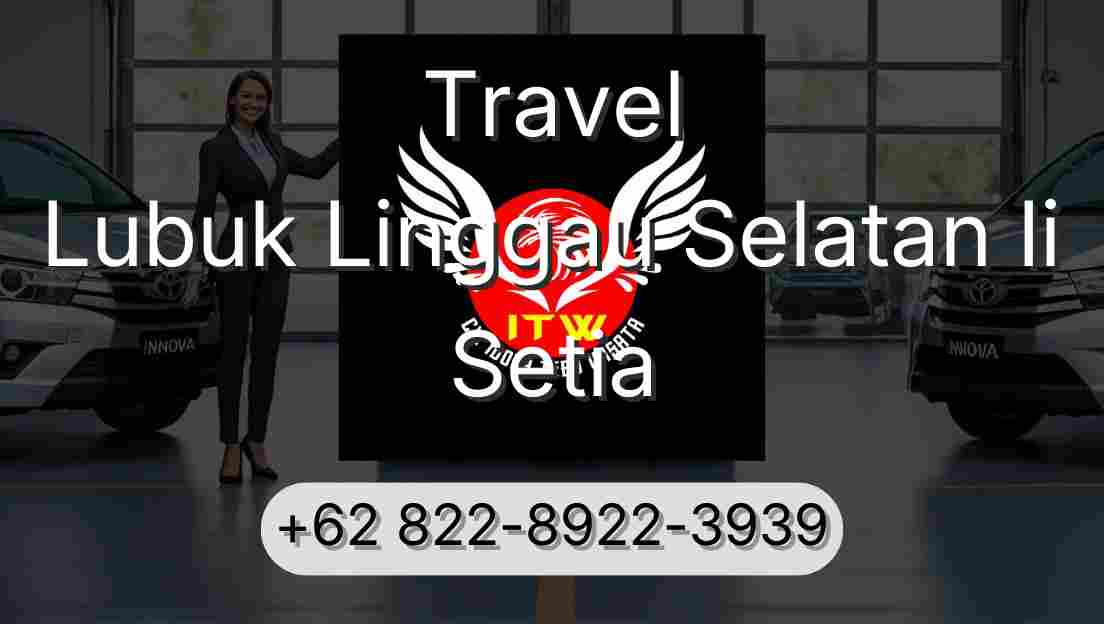 Travel Lubuk Linggau Selatan Ii Setia