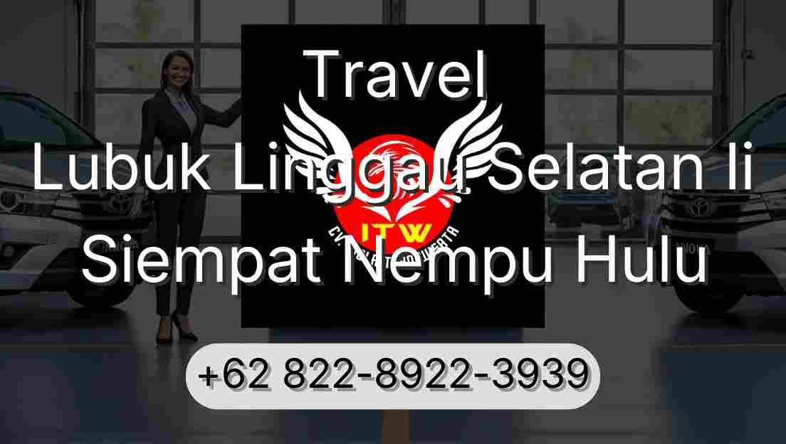 Travel Lubuk Linggau Selatan Ii Siempat Nempu Hulu