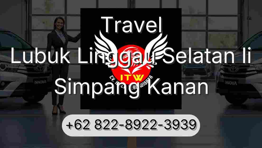 Travel Lubuk Linggau Selatan Ii Simpang Kanan