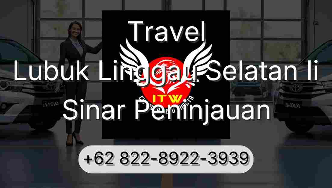 Travel Lubuk Linggau Selatan Ii Sinar Peninjauan