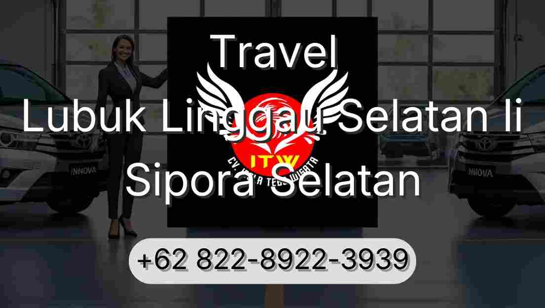 Travel Lubuk Linggau Selatan Ii Sipora Selatan