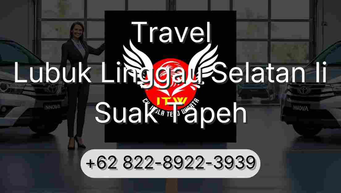 Travel Lubuk Linggau Selatan Ii Suak Tapeh