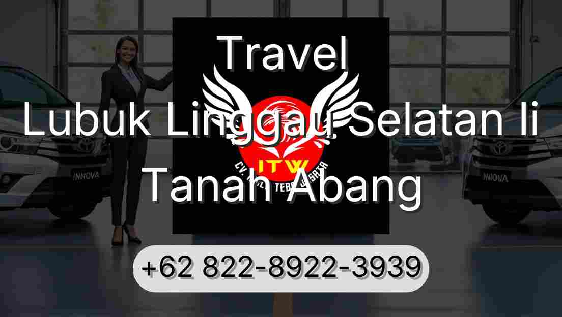 Travel Lubuk Linggau Selatan Ii Tanah Abang