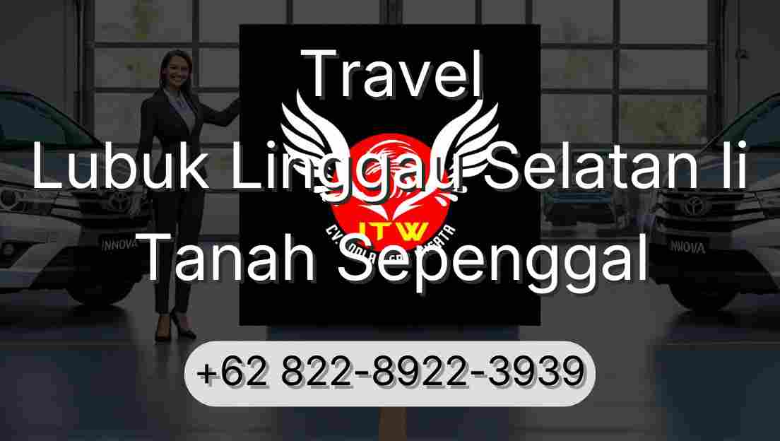 Travel Lubuk Linggau Selatan Ii Tanah Sepenggal