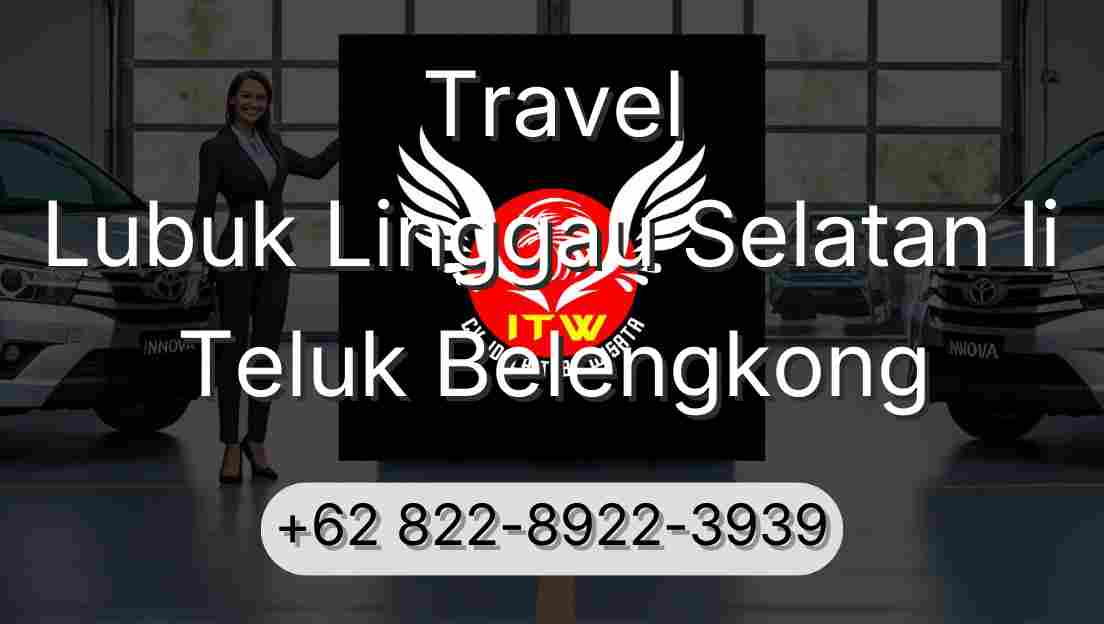 Travel Lubuk Linggau Selatan Ii Teluk Belengkong