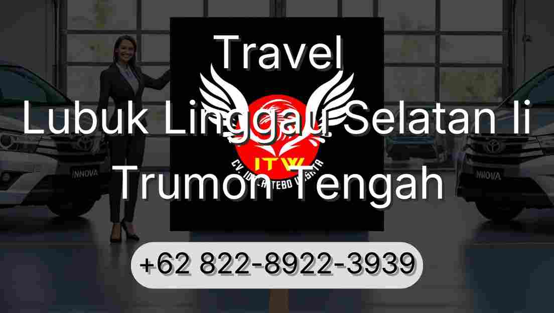 Travel Lubuk Linggau Selatan Ii Trumon Tengah