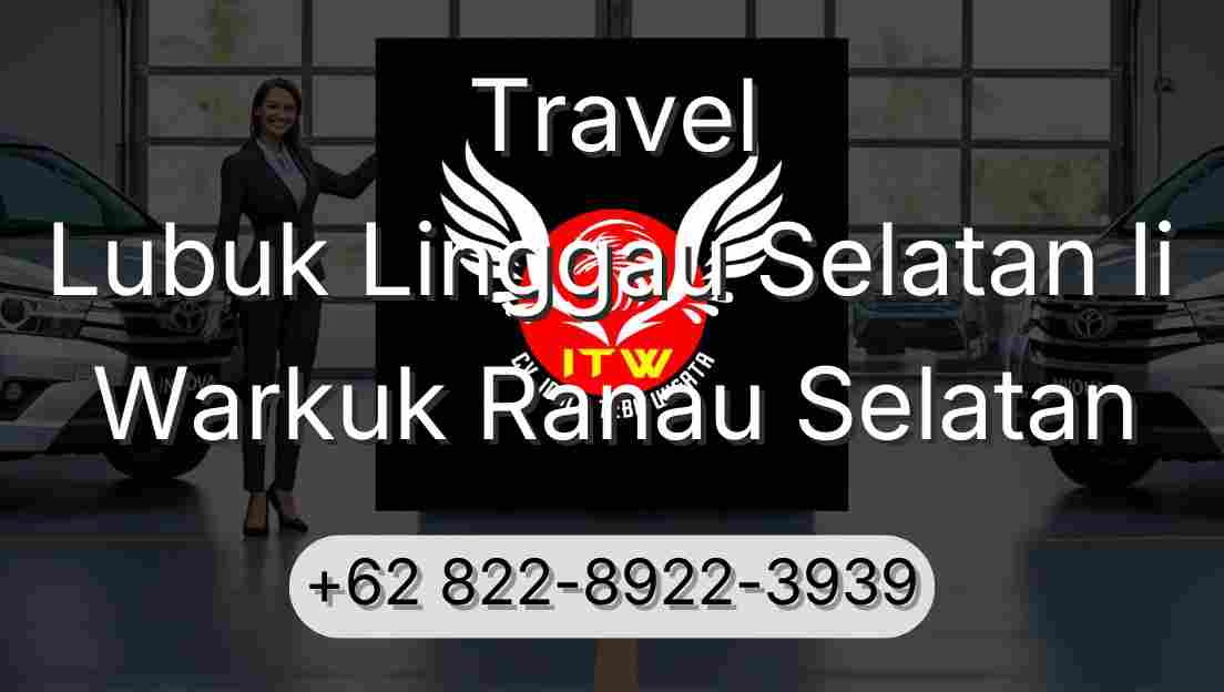 Travel Lubuk Linggau Selatan Ii Warkuk Ranau Selatan