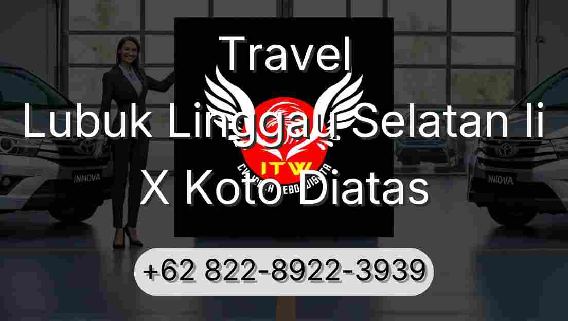 Travel Lubuk Linggau Selatan Ii X Koto Diatas