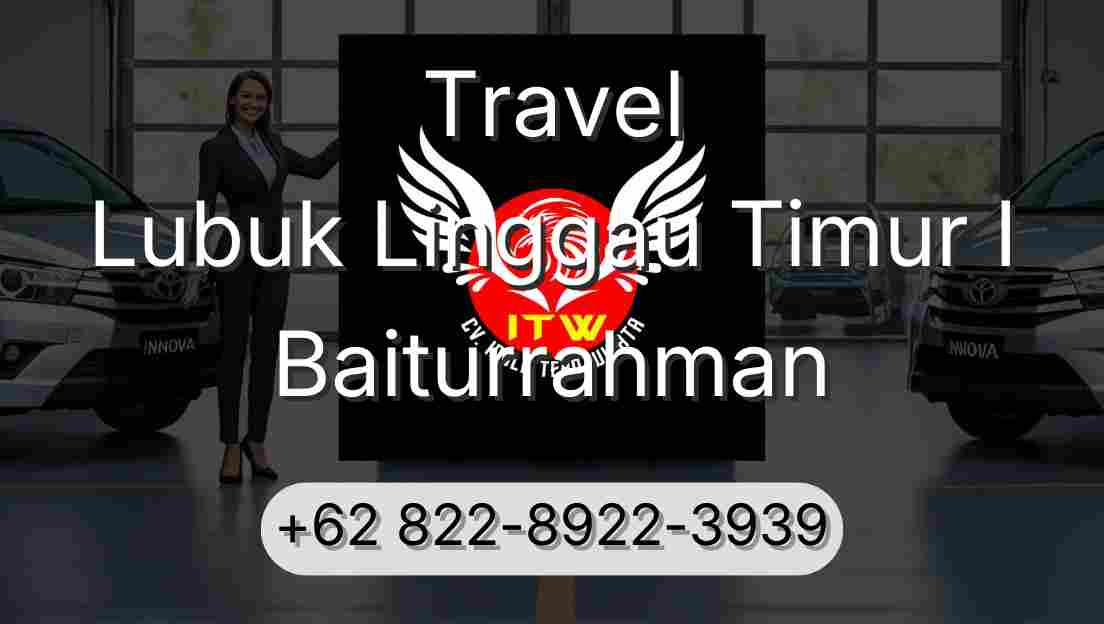 Travel Lubuk Linggau Timur I Baiturrahman