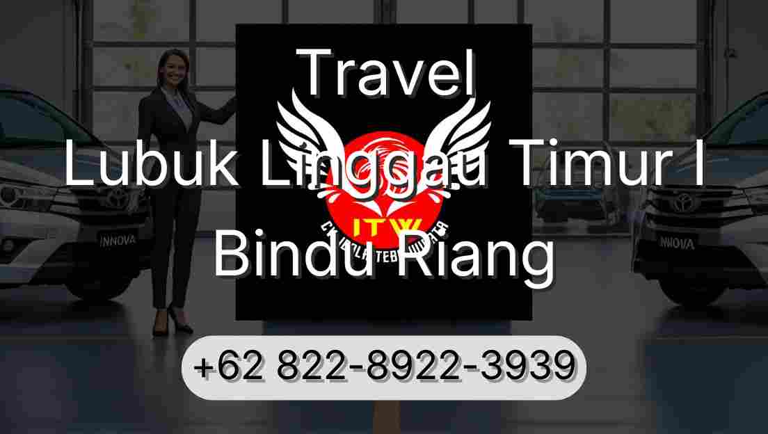 Travel Lubuk Linggau Timur I Bindu Riang