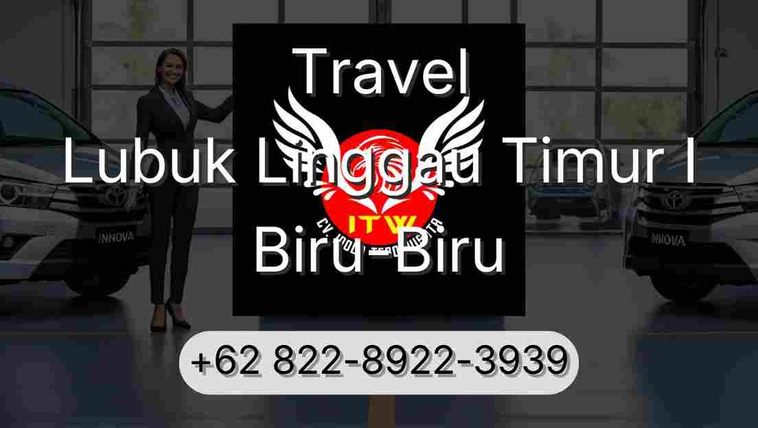 Travel Lubuk Linggau Timur I Biru-Biru
