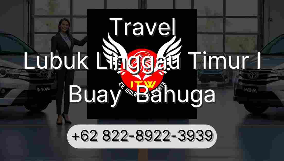 Travel Lubuk Linggau Timur I Buay  Bahuga
