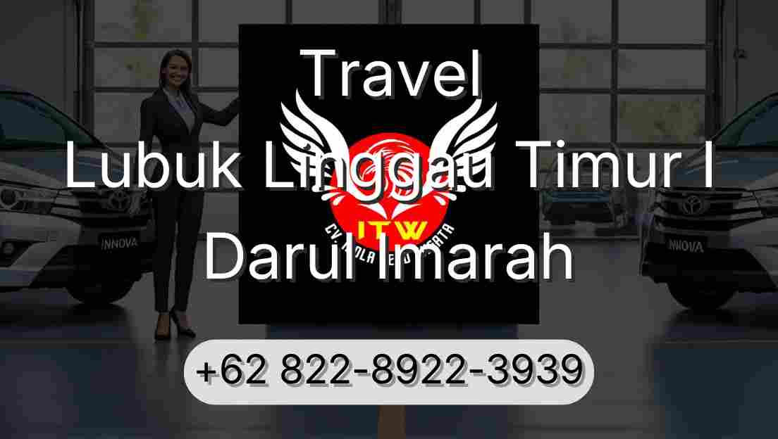 Travel Lubuk Linggau Timur I Darul Imarah