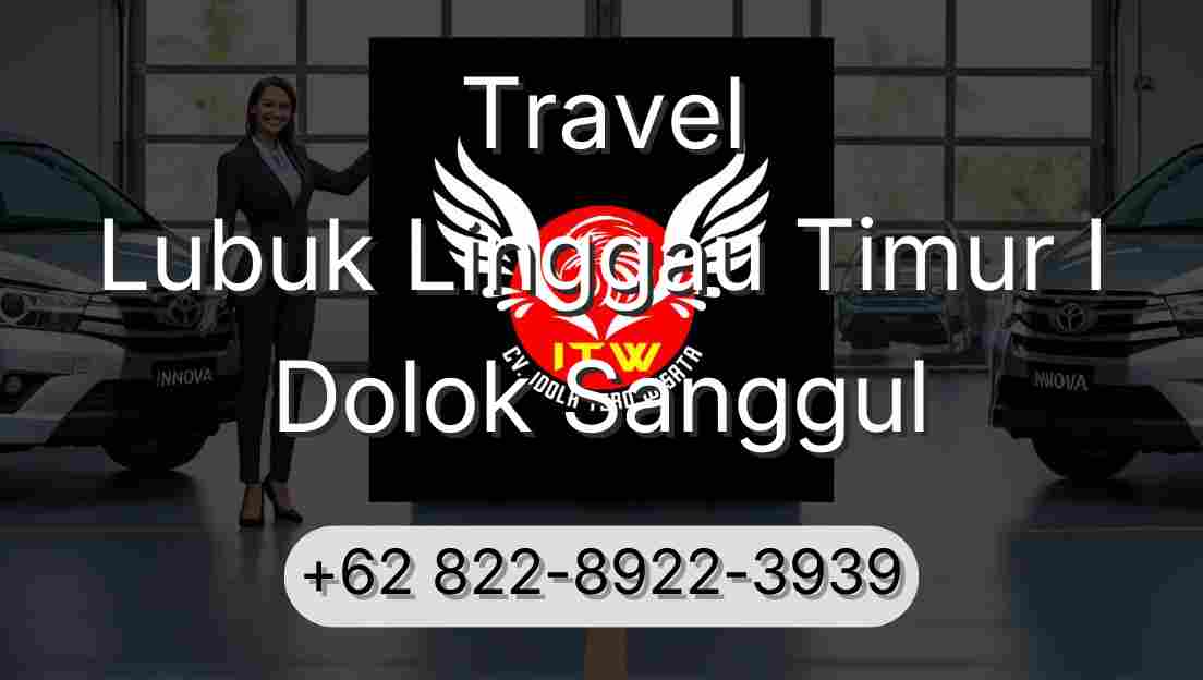Travel Lubuk Linggau Timur I Dolok Sanggul