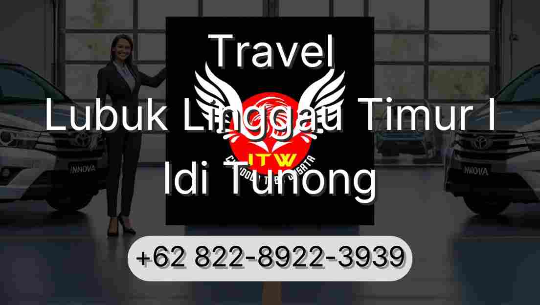 Travel Lubuk Linggau Timur I Idi Tunong