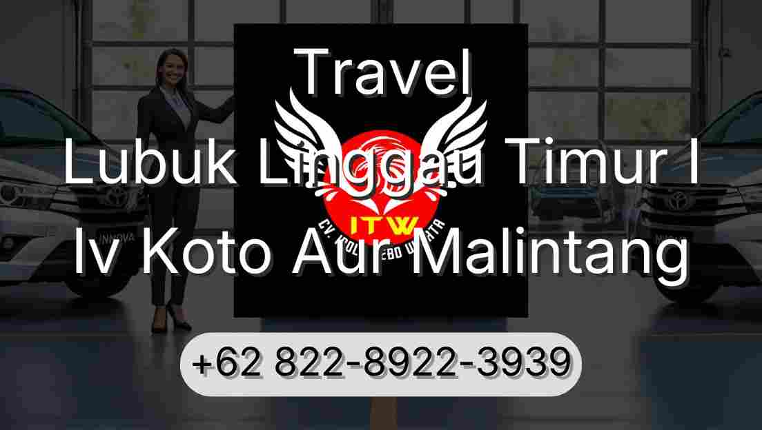 Travel Lubuk Linggau Timur I Iv Koto Aur Malintang