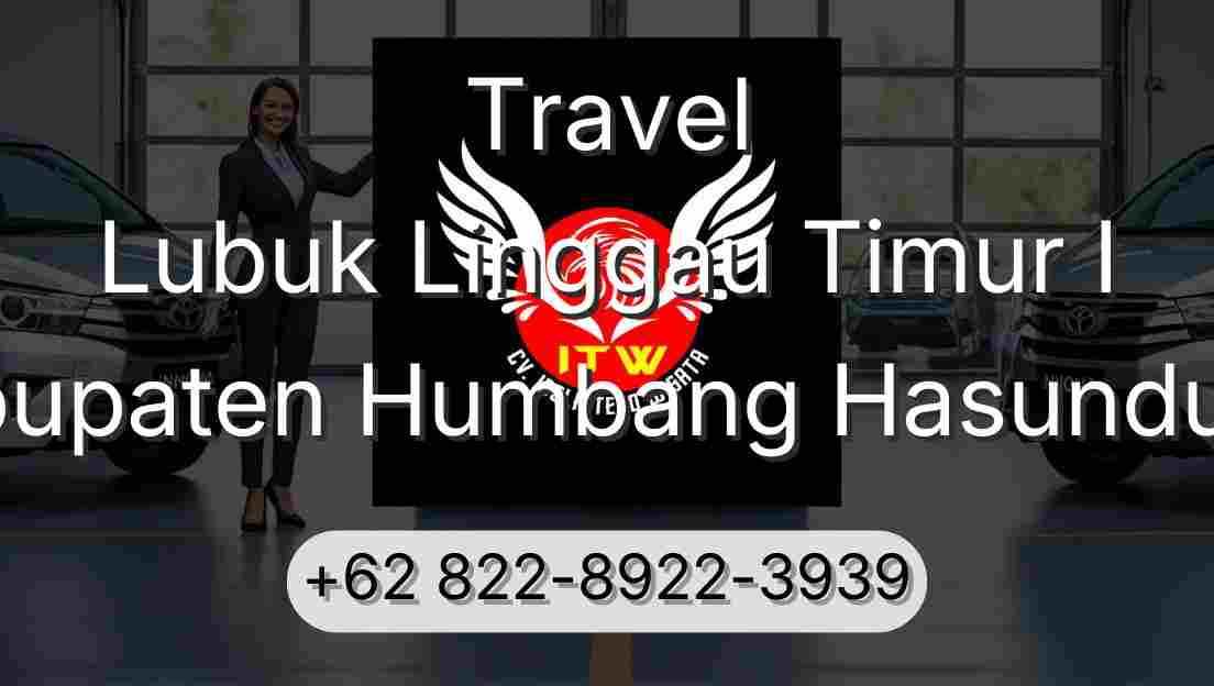 Travel Lubuk Linggau Timur I Kabupaten Humbang Hasundutan