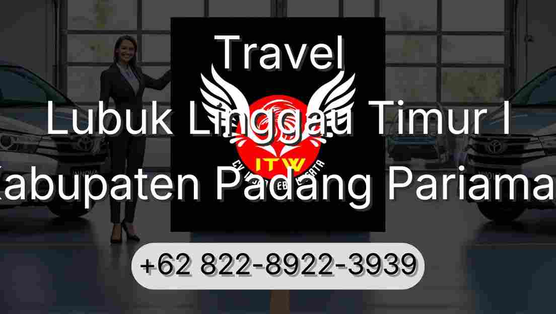 Travel Lubuk Linggau Timur I Kabupaten Padang Pariaman