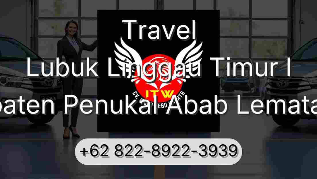 Travel Lubuk Linggau Timur I Kabupaten Penukal Abab Lematang Ilir