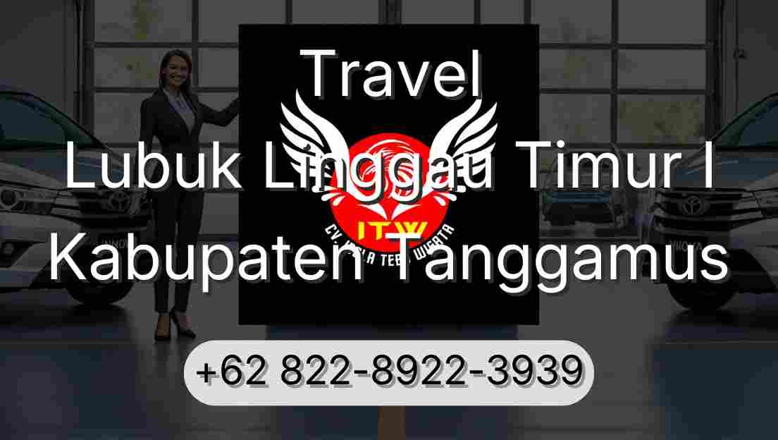 Travel Lubuk Linggau Timur I Kabupaten Tanggamus