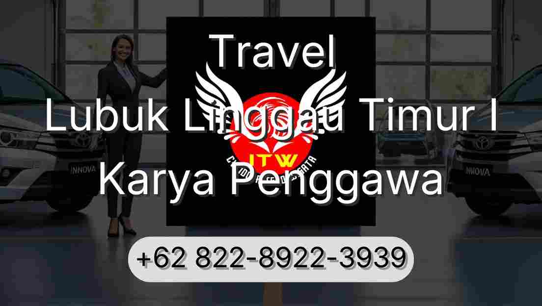 Travel Lubuk Linggau Timur I Karya Penggawa