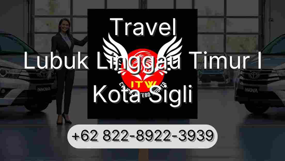 Travel Lubuk Linggau Timur I Kota Sigli