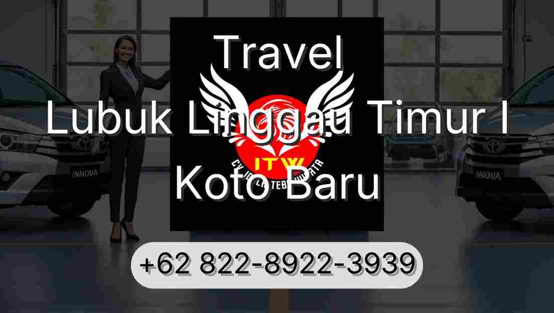 Travel Lubuk Linggau Timur I Koto Baru