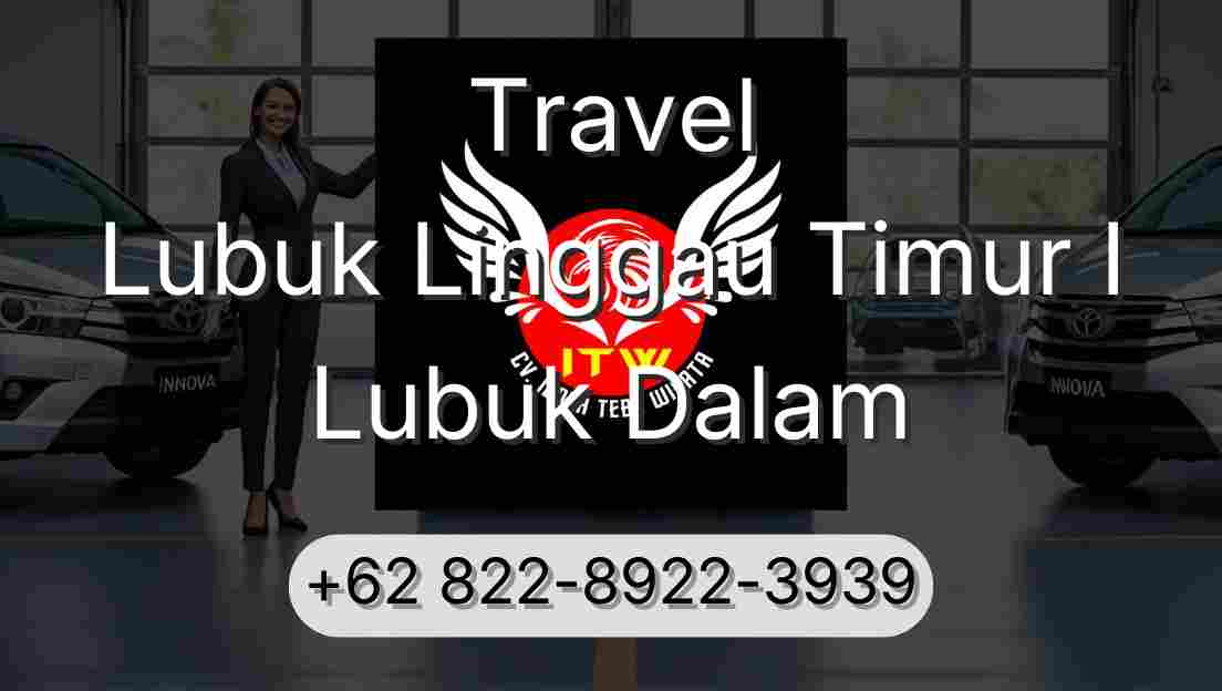 Travel Lubuk Linggau Timur I Lubuk Dalam